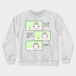 Where is the seed?! - Hamster - Not Hamlet Design Crewneck Sweatshirt